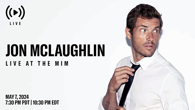 Jon McLaughlin - Live From the MIM : May, 2024