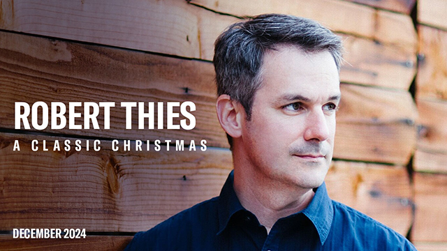 Robert Thies A Classic Christmas : December, 2024